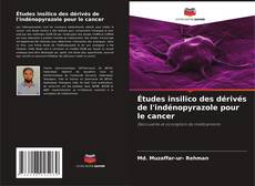 Capa do livro de Études insilico des dérivés de l'indénopyrazole pour le cancer 