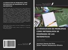 Portada del libro de LA RESOLUCIÓN DE PROBLEMAS COMO METODOLOGÍA DE ENSEÑANZA DE LAS MATEMÁTICAS