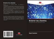 Capa do livro de Éclairer les chemins 