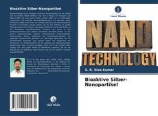 Portada del libro de Bioaktive Silber-Nanopartikel