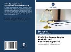 Portada del libro de Ethische Fragen in der öffentlichen Gesundheitspolitik