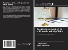 Buchcover von Cuestiones éticas en la política de salud pública