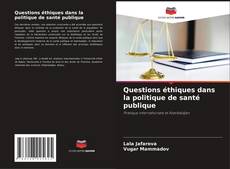 Capa do livro de Questions éthiques dans la politique de santé publique 