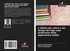 Bookcover of L'effetto del colore e del design del logo sulle preferenze delle applicazioni mobili