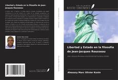 Portada del libro de Libertad y Estado en la filosofía de Jean-Jacques Rousseau