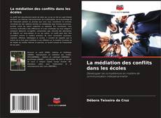 Capa do livro de La médiation des conflits dans les écoles 