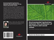 Borítókép a  Environmental technician: between the profession of the future and social vision - hoz