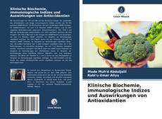 Buchcover von Klinische Biochemie, immunologische Indizes und Auswirkungen von Antioxidantien