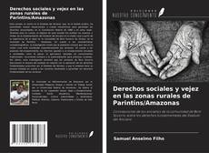 Couverture de Derechos sociales y vejez en las zonas rurales de Parintins/Amazonas