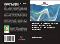 Capa do livro de Mesure de la constante de Planck basée sur la théorie du rayonnement de Planck 