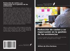 Portada del libro de Reducción de costes y su repercusión en la gestión de las existencias