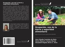 Couverture de Ocupación, uso de la tierra y seguridad alimentaria