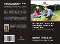 Copertina di Occupation, utilisation des terres et sécurité alimentaire