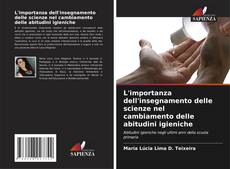 Bookcover of L'importanza dell'insegnamento delle scienze nel cambiamento delle abitudini igieniche