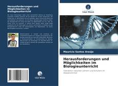 Borítókép a  Herausforderungen und Möglichkeiten im Biologieunterricht - hoz