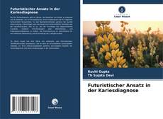 Buchcover von Futuristischer Ansatz in der Kariesdiagnose