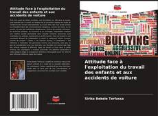 Buchcover von Attitude face à l'exploitation du travail des enfants et aux accidents de voiture