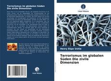 Buchcover von Terrorismus im globalen Süden Die zivile Dimension