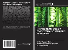 Portada del libro de MICROORGANISMOS Y ECOSISTEMA SOSTENIBLE EN NIGERIA