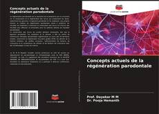 Copertina di Concepts actuels de la régénération parodontale