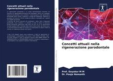 Concetti attuali nella rigenerazione parodontale的封面