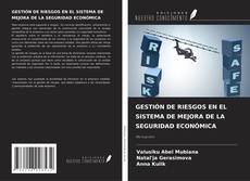 Couverture de GESTIÓN DE RIESGOS EN EL SISTEMA DE MEJORA DE LA SEGURIDAD ECONÓMICA