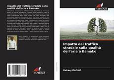 Buchcover von Impatto del traffico stradale sulla qualità dell'aria a Bamako