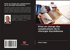 Buchcover von Prise en charge des complications de la chirurgie thyroïdienne