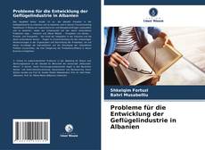 Buchcover von Probleme für die Entwicklung der Geflügelindustrie in Albanien