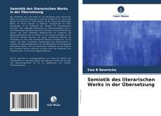 Buchcover von Semiotik des literarischen Werks in der Übersetzung