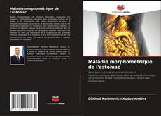 Capa do livro de Maladie morphométrique de l'estomac 