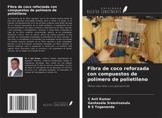 Portada del libro de Fibra de coco reforzada con compuestos de polímero de polietileno