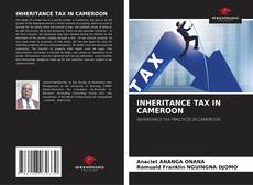 Borítókép a  INHERITANCE TAX IN CAMEROON - hoz