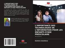 Обложка L'IMPORTANCE DES TECHNOLOGIES DE L'INFORMATION POUR LES ENFANTS D'ÂGE PRÉSCOLAIRE