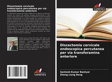 Обложка Discectomia cervicale endoscopica percutanea per via transforamina anteriore