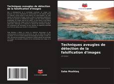 Capa do livro de Techniques aveugles de détection de la falsification d'images 