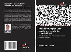 Copertina di Prospettive per una teoria generale dei nuovi diritti