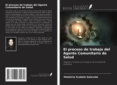 Portada del libro de El proceso de trabajo del Agente Comunitario de Salud