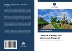 Обложка Göttliche Wahrheit und kommunale Integrität