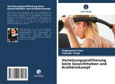 Buchcover von Verletzungsprofilierung beim Gewichtheben und Kraftdreikampf