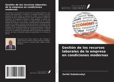 Portada del libro de Gestión de los recursos laborales de la empresa en condiciones modernas