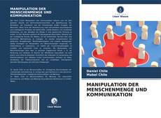 Buchcover von MANIPULATION DER MENSCHENMENGE UND KOMMUNIKATION