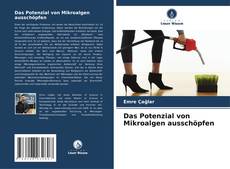 Portada del libro de Das Potenzial von Mikroalgen ausschöpfen