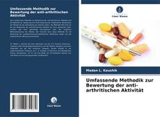 Buchcover von Umfassende Methodik zur Bewertung der anti-arthritischen Aktivität