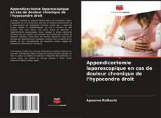 Capa do livro de Appendicectomie laparoscopique en cas de douleur chronique de l'hypocondre droit 