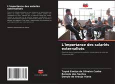 Copertina di L'importance des salariés externalisés