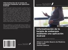 Portada del libro de Informatización de la tarjeta de embarazo mediante una aplicación Android