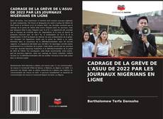 Обложка CADRAGE DE LA GRÈVE DE L'ASUU DE 2022 PAR LES JOURNAUX NIGÉRIANS EN LIGNE