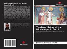 Couverture de Teaching History of the Middle Ages in Brazil