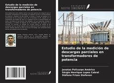 Copertina di Estudio de la medición de descargas parciales en transformadores de potencia